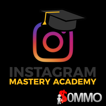 Insta Mastery Academy [Instant Deliver]