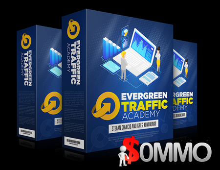 Evergreen Traffic Academy + OTOs [Instant Deliver]
