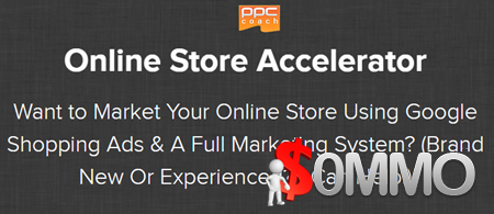 PPC Coach - Online Store Accelerator (Google Ads 2019) [Instant Deliver]