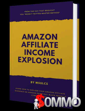 Amazon Affiliate Income Explosion [Instant Deliver]