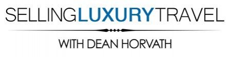 Dean Horvath - Selling Luxury Travel [Instant Deliver]