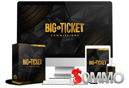 Big Ticket Commissions + OTOs [Instant Deliver]