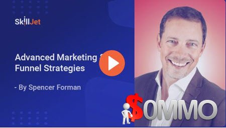 Spencer Forman - Advanced Marketing & Funnel Strategies [Instant delivery]