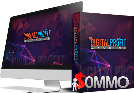 Digital Profit Machine + OTOs [Instant Deliver]