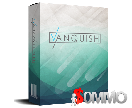 Vanquish + OTOs [Instant Deliver]