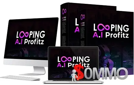 Looping AI Profits + OTOs [Instant Deliver]