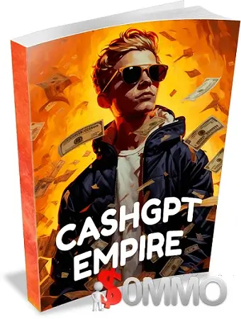CashGPT Empire + OTOs [Instant Deliver]