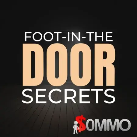 Foot-In-The-Door Secrets by Ben Adkins [Instant Deliver]