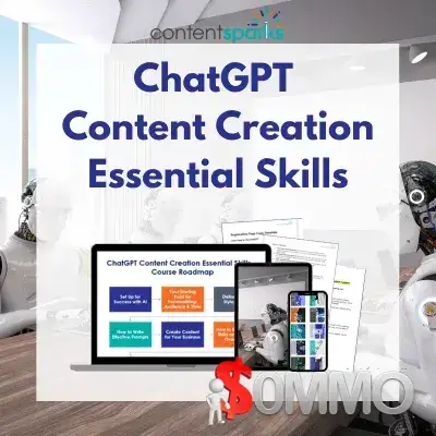 ChatGPT Content Creation Essential Skills [Instant Deliver]